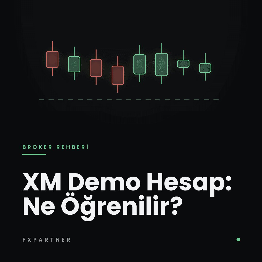 XM Demo Hesap Nasıl Açılır? Sanal Parayla Ne Öğrenilir, Ne Öğrenilmez?