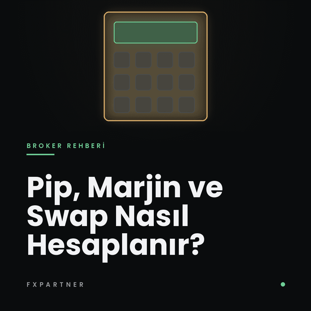 XM Forex Hesaplama Araçları: Pip, Marjin ve Swap Hesaplayıcı Nasıl Kullanılır?