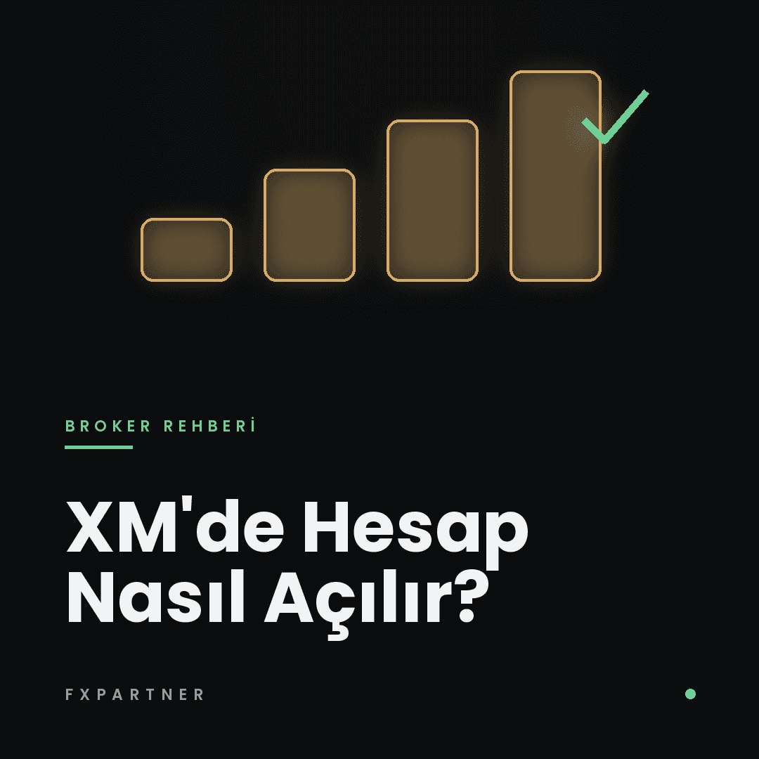 XM'de Hesap Nasıl Açılır? Adım Adım Gerçek Hesap Rehberi (2026)