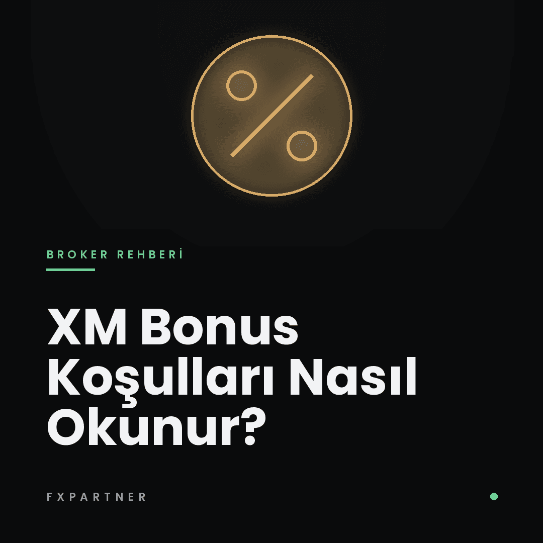 XM Promosyonları ve Bonusları: Hangisi Gerçekten İşe Yarar, Koşullar Nasıl Okunur?